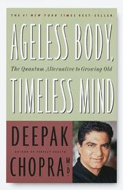 Cover of: Ageless body, timeless mind by Deepak Chopra