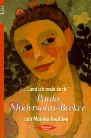 Cover of: '... und ich male doch.'. Paula Modersohn- Becker.