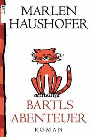 Cover of: Bartls Abenteuer. by Marlen Haushofer, Marlen Haushofer