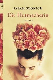 Cover of: Die Hutmacherin. Roman.