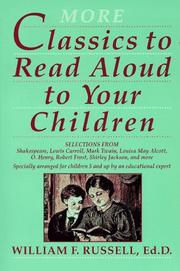 Cover of: More Classics To Read Aloud To Your Children by William F. Russell