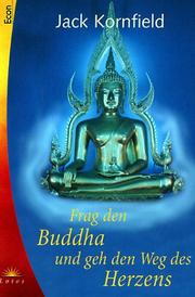 Cover of: Frag den Buddha und geh den Weg des Herzens.