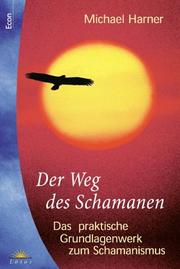 Cover of: Der Weg des Schamanen by Michael J. Harner