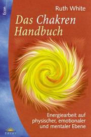 Das Chakren- Handbuch by Ruth White