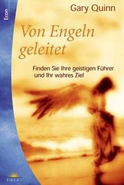 Cover of: Von Engeln geleitet. Finden Sie Ihre geistigen Führer und Ihr wahres Ziel.