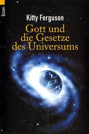Cover of: Gott und die Gesetze des Universums. by Kitty Ferguson
