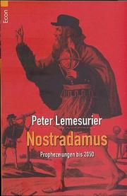 Cover of: Nostradamus. Prophezeiungen bis 2050.