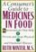 Cover of: A consumer's guide to medicines in food