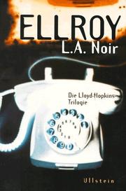 Cover of: L. A. Noir: The Lloyd Hopkins Trilogy