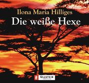 Cover of: Die weiße Hexe. 2 Cassetten.
