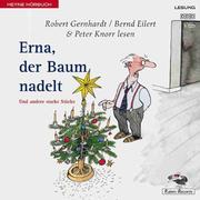 Cover of: Erna, der Baum nadelt. CD. Und andere starke Stücke.