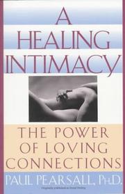 Cover of: A healing intimacy: the power of loving connections