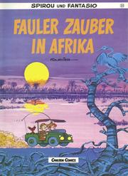 Cover of: Spirou und Fantasio, Carlsen Comics, Bd.23, Fauler Zauber in Afrika