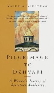 Cover of: Pilgrimage To Dzhvari: A Woman's Journey of Spiritual Awakening