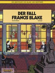 Cover of: Die Abenteuer von Blake und Mortimer, Bd.10, Der Fall Francis Blake