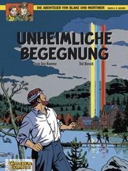 Cover of: Unheimliche Begegnung: Die Abenteuer von Blake und Mortimer, Bd.12