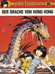 Cover of: Yoko Tsuno, Bd.16, Der Drache von Hong Kong