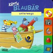 Cover of: Käptn Blaubär unterwegs. ( Ab 2 J.).