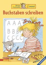 Cover of: Buchstaben schreiben. Meine Freundin Conni. by Ulrich Velte