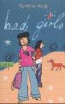 Cover of: Bad Girls. ( Ab 11 J.).