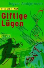 Cover of: Giftige Lügen. Peter und der Prof.