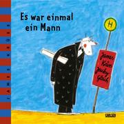 Cover of: Es war einmal ein Mann. ( Ab 4 J.).