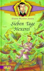 Cover of: Die Welt des Chrestomanci. Sieben Tage Hexerei. ( Ab 9 J.). by Diana Wynne Jones