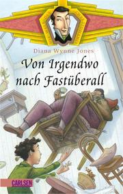 Cover of: Von Irgendwo nach Fastüberall. Die Welt des Chrestomanci. ( Ab 9 J.). by Diana Wynne Jones