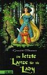 Cover of: Die letzte Lanze für die Lady. by Gerald Morris