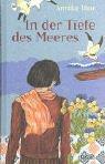 Cover of: In der Tiefe des Meeres. ( Ab 12 J.). by Annika Thor