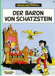Cover of: Johann und Pfiffikus, Bd.9, Der Baron von Schatzstein