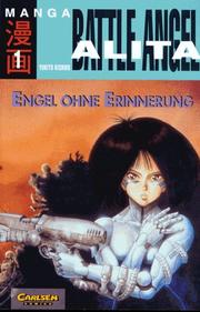 Cover of: Battle Angel Alita Engel Ohne Erinnerung