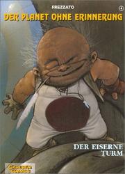 Cover of: Der Planet ohne Erinnerung, Bd.4, Der eiserne Turm