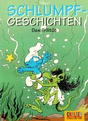 Cover of: Schlumpfgeschichten, Bd.3, Das Trilitüt by Peyo