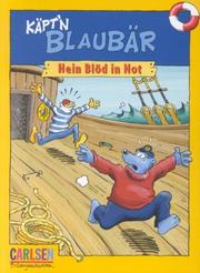 Cover of: Käpt'n Blaubär. Hein Blöd in Not. ( Ab 5 J.).