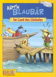 Cover of: Käpt'n Blaubär. Im Land des Lächelns. ( Ab 5 J.). by 