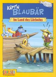 Cover of: Käpt'n Blaubär. Im Land des Lächelns. ( Ab 5 J.).