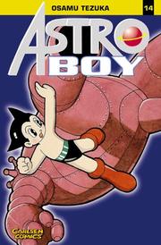 Cover of: Astro Boy, Bd.14, Der Weissglut-Mensch