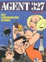 Cover of: Agent 327, Die vergessene Bombe