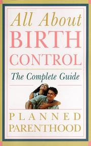 Cover of: All About Birth Control by Planned Parenthood