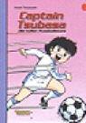 Cover of: Captain Tsubasa, Bd.7, Die tollen Fußballstars by Yoichi Takahashi