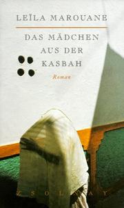 Cover of: Das Mädchen aus der Kasbah. by Leila Marouane