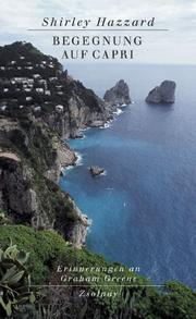 Cover of: Begegnung auf Capri. Erinnerungen an Graham Greene. by Shirley Hazzard