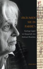 Cover of: Träumen sie in Farbe? Im Gespräch mit Eckhard Roelcke.