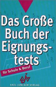 Cover of: Das Große Buch der Eignungstests. Für Schule und Beruf. by Gerhard Leibold, Frank Brenner, Doris Brenner