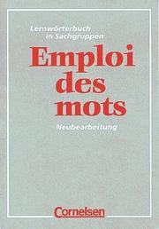 Cover of: Emploi des mots, Lernwörterbuch in Sachgruppen