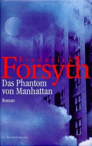 Cover of: Das Phantom von Manhattan. by Frederick Forsyth