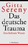 Cover of: Das deutsche Trauma. Eine heilende Wunde.