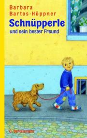 Cover of: Schnüpperle und sein bester Freund. ( Ab 6 J.).