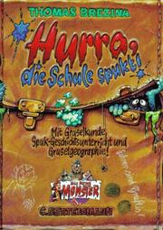 Cover of: Alle meine Monster, Hurra, die Schule spukt!